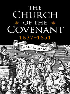cover image of The Church of the Covenant 1637-1651